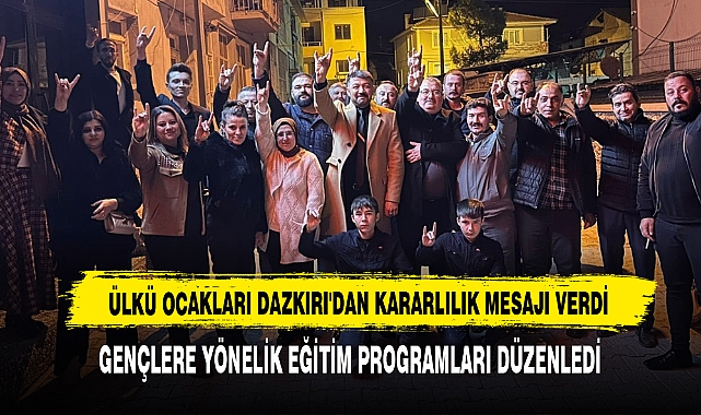Ülkü Ocakları Dazkırı'dan Kararlılık Mesajı Verdi