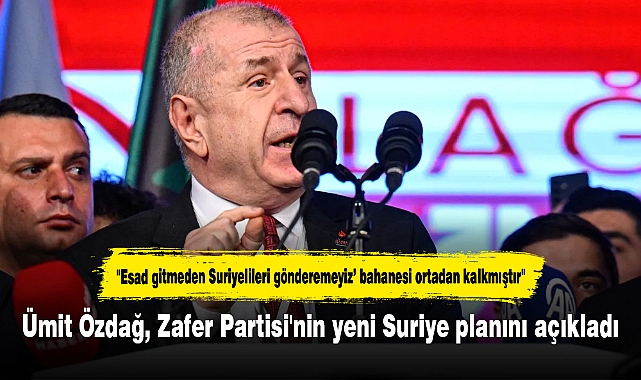 Ümit Özdağ, Zafer Partisi'nin yeni Suriye planını açıkladı