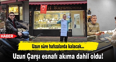 Uzun Çarşı esnafı akıma dahil oldu!