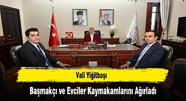 Vali Yiğitbaşı, Başmakçı ve Evciler Kaymakamlarını Ağırladı