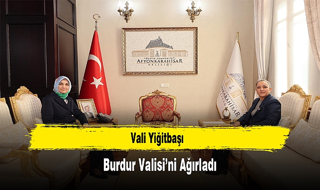 Vali Yiğitbaşı, Burdur Valisini Ağırladı