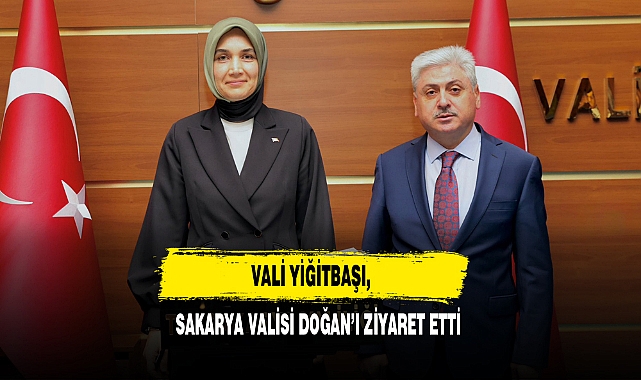 Vali Yiğitbaşı, Sakarya Valisi Doğan’ı Ziyaret Etti