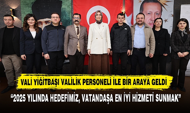 Vali Yiğitbaşı Valilik Personeli İle Bir Araya Geldi
