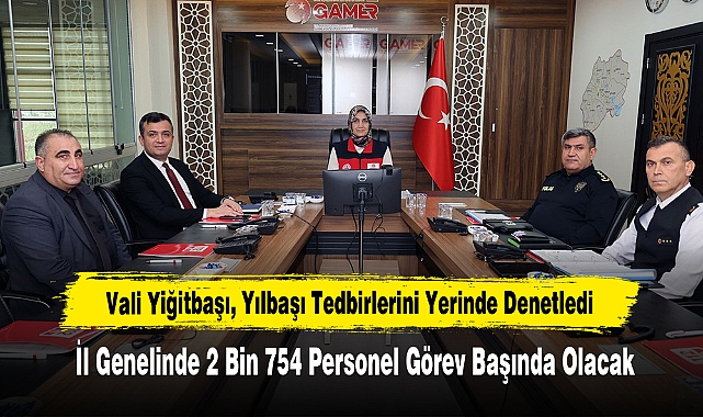Vali Yiğitbaşı, Yılbaşı Tedbirlerini Yerinde Denetledi