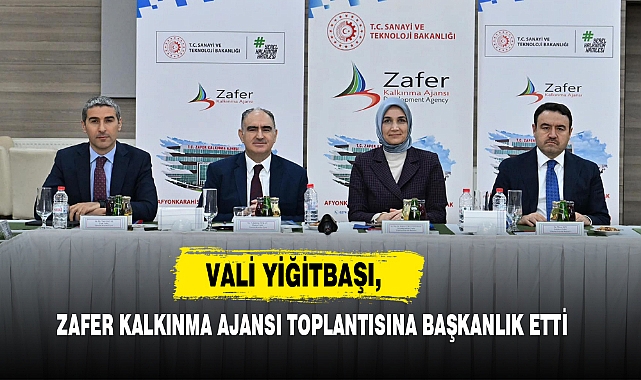 Vali Yiğitbaşı, Zafer Kalkınma Ajansı Toplantısına Başkanlık Etti