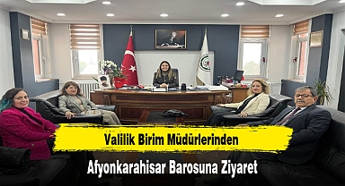 Valilik Birim Müdürlerinden Afyonkarahisar Barosuna Ziyaret