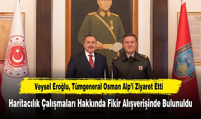 Veysel Eroğlu, Tümgeneral Osman Alp’i Ziyaret Etti