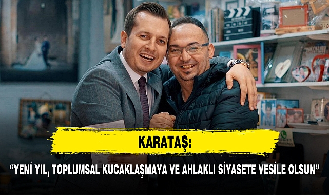 "YENİ YIL, TOPLUMSAL KUCAKLAŞMAYA VE AHLAKLI SİYASETE VESİLE OLSUN"