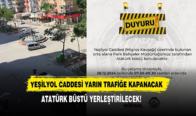 Yeşilyol Caddesi Yarın Trafiğe Kapanacak!