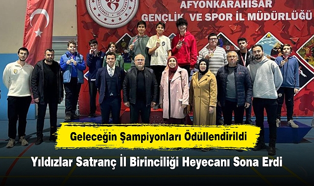 Yıldızlar Satranç İl Birinciliği Heyecanı Sona Erdi: Geleceğin Şampiyonları Ödüllendirildi