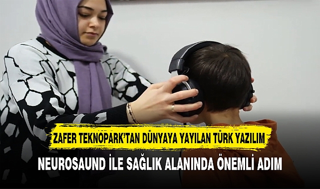 ZAFER TEKNOPARK'TAN DÜNYAYA YAYILAN TÜRK YAZILIM