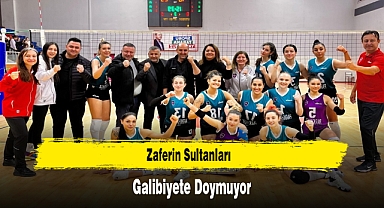 Zaferin Sultanları Galibiyete Doymuyor