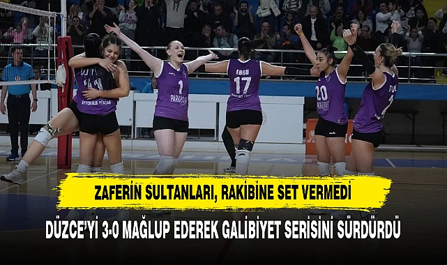 Zaferin Sultanları, Rakibine Set Vermedi