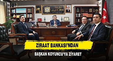 Ziraat Bankası’ndan Başkan Koyuncu’ya Ziyaret