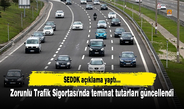 Zorunlu Trafik Sigortası'nda teminat tutarları güncellendi