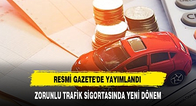 ZORUNLU TRAFİK SİGORTASINDA YENİ DÖNEM