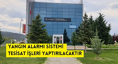 YANGIN ALARMI SİSTEMİ TESİSAT İŞLERİ YAPTIRILACAKTIR