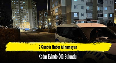2 Gündür Haber Alınamayan Kadın Evinde Ölü Bulundu
