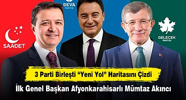 3 Parti Birleşti "Yeni Yol" Haritasını Çizdi: İlk Genel Başkan Afyonkarahisarlı Mümtaz Akıncı
