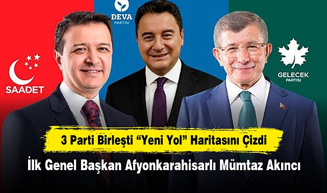 3 Parti Birleşti "Yeni Yol" Haritasını Çizdi: İlk Genel Başkan Afyonkarahisarlı Mümtaz Akıncı