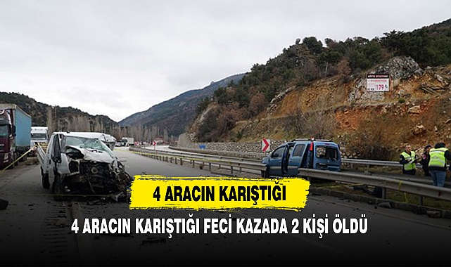 4 Aracın Karıştığı Feci Kazada 2 Kişi Öldü