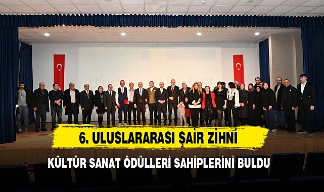 6. Uluslararası Şair Zihni Kültür Sanat Ödülleri Sahiplerini Buldu