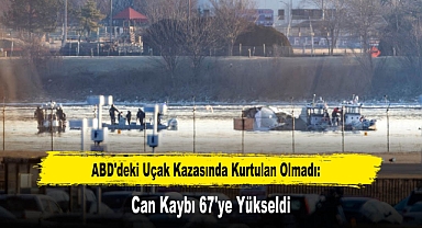 ABD'deki Uçak Kazasında Kurtulan Olmadı, Can Kaybı 67'ye Yükseldi
