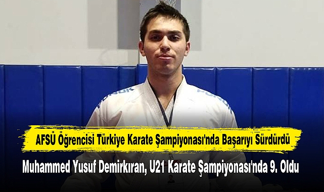 AFSÜ Öğrencisi Türkiye Karate Şampiyonası'nda Başarıyı Sürdürdü