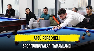 AFSÜ PERSONELİ SPOR TURNUVALARI TAMAMLANDI
