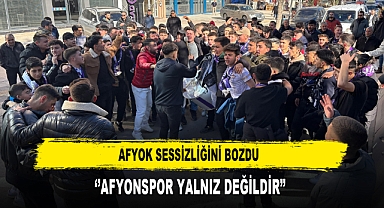 AFYOK Sessizliğini Bozdu ''Afyonspor Yalnız Değildir''