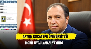 Afyon Kocatepe Üniversitesi Mobil Uygulaması Yayında