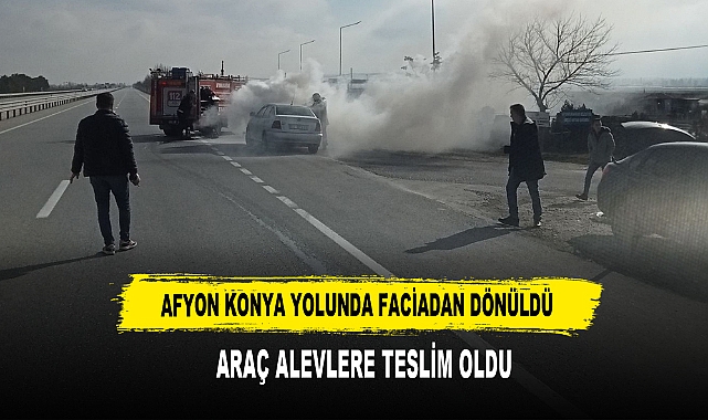 Afyon Konya Yolunda Faciadan Dönüldü