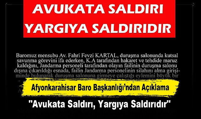 Afyonkarahisar Baro Başkanlığı'ndan Açıklama: "Avukata Saldırı, Yargıya Saldırıdır"