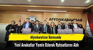 Afyonkarahisar Barosunda, Yeni Avukatlar Yemin Ederek Ruhsatlarını Aldı
