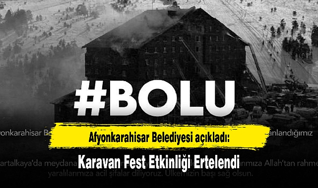 Afyonkarahisar Belediyesi açıkladı: Karavan Fest Etkinliği Ertelendi