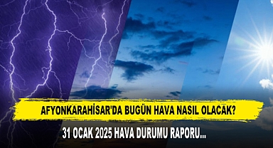 AFYONKARAHİSAR'DA BUGÜN HAVA NASIL OLACAK?