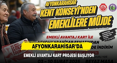 Afyonkarahisar’da Emekli Avantaj Kart Projesi Başlıyor