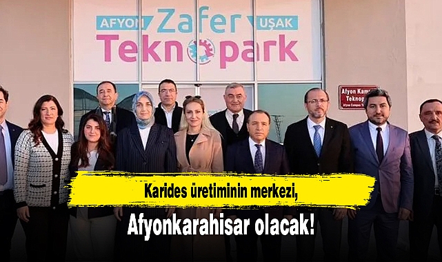 Karides üretiminin merkezi Afyonkarahisar olacak!