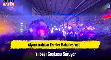 Afyonkarahisar Erenler Mahallesi'nde Yılbaşı Coşkusu Sürüyor