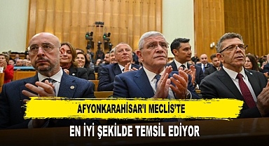 Afyonkarahisar’ı Meclis’te En İyi Şekilde Temsil Ediyor