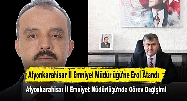 Afyonkarahisar İl Emniyet Müdürlüğü'nde Görev Değişimi