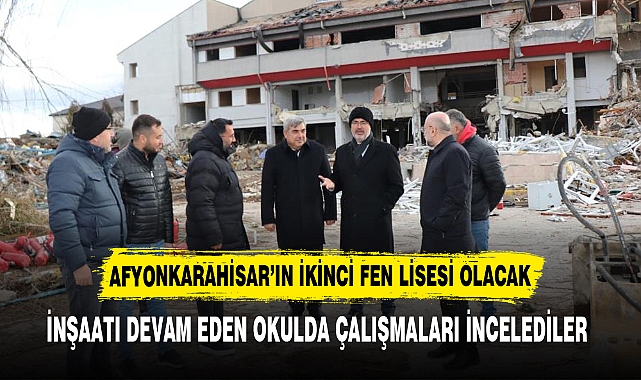 AFYONKARAHİSAR’IN İKİNCİ FEN LİSESİ OLACAK