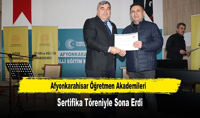 Afyonkarahisar Öğretmen Akademileri, Sertifika Töreniyle Sona Erdi