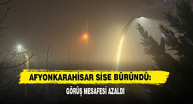 Afyonkarahisar Sise Büründü: Görüş Mesafesi Azaldı