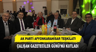AK PARTİ AFYONKARAHİSAR TEŞKİLATI, ÇALIŞAN GAZETECİLER GÜNÜ’NÜ KUTLADI