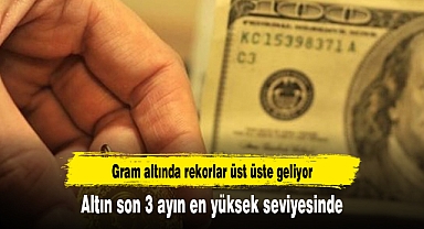Altın son 3 ayın en yüksek seviyesinde