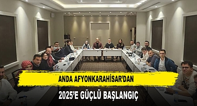 ANDA Afyonkarahisar’dan 2025’e Güçlü Başlangıç