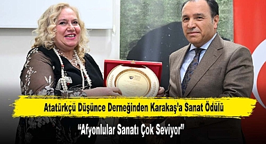 Atatürkçü Düşünce Derneğinden Karakaş’a Sanat Ödülü