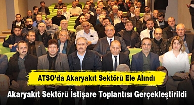 ATSO’da Akaryakıt Sektörü Ele Alındı