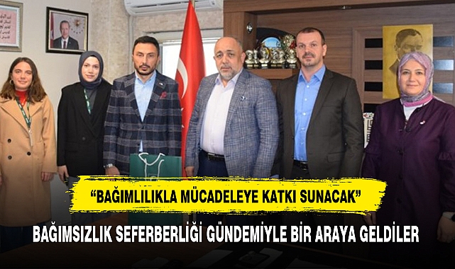 BAĞIMSIZLIK SEFERBERLİĞİ GÜNDEMİYLE BİR ARAYA GELDİLER